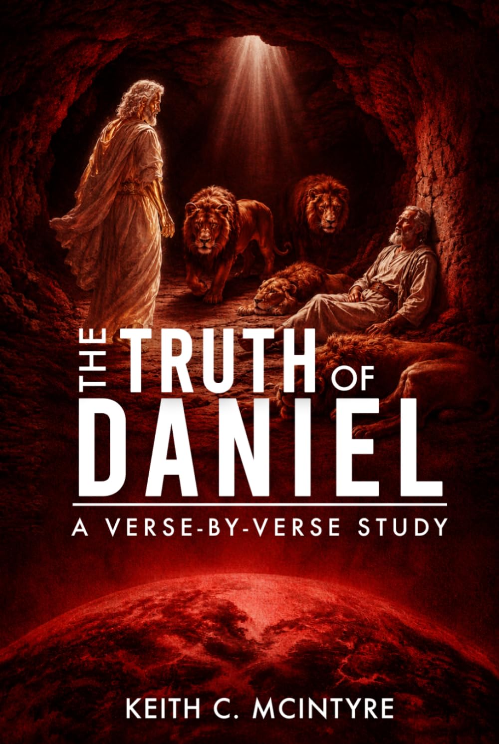 The Truth of Daniel: A Verse-by-Verse Study (The Truth of Bible Studies)