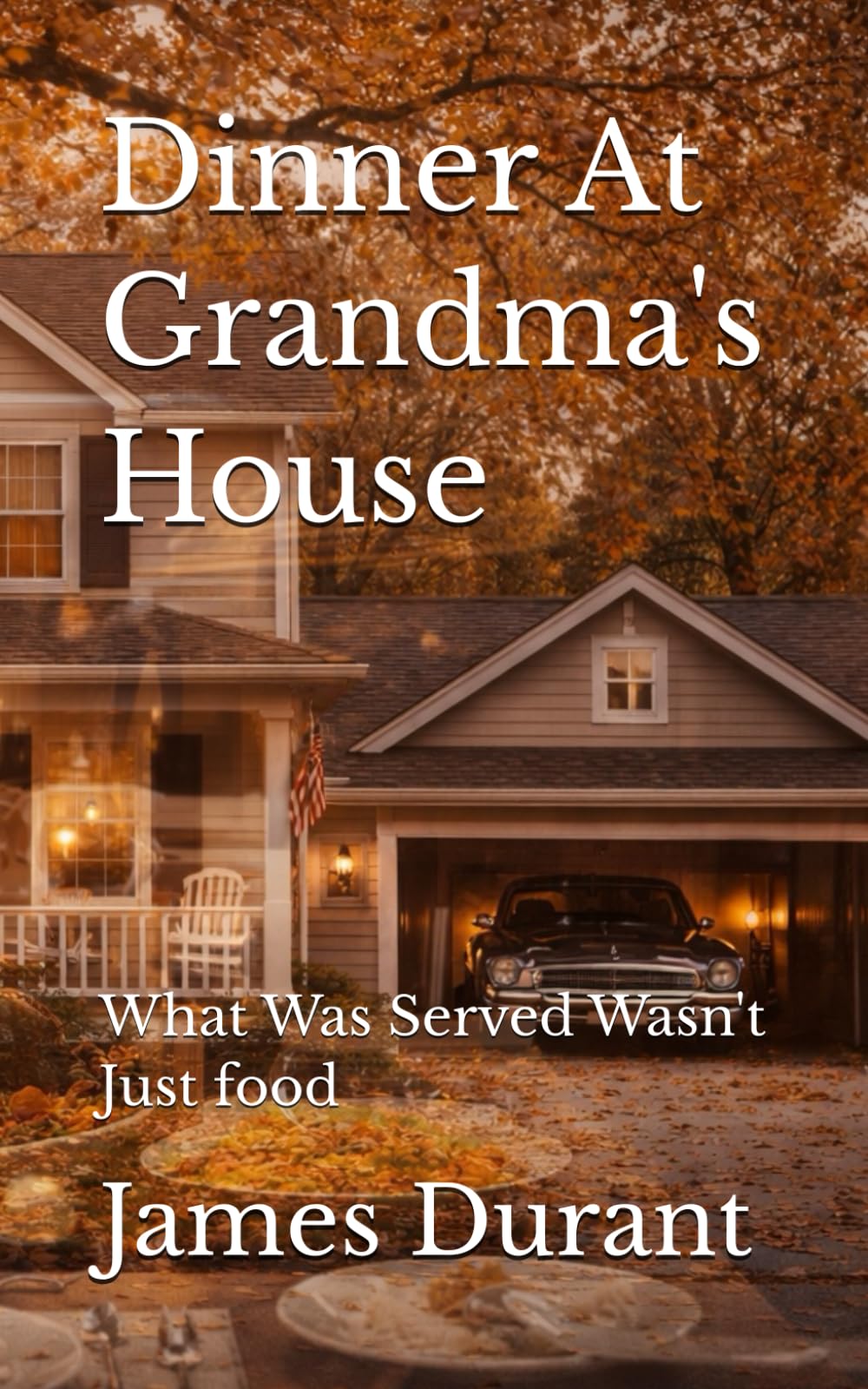 Dinner At Grandma's House: What Was Served Wasn't Just food
