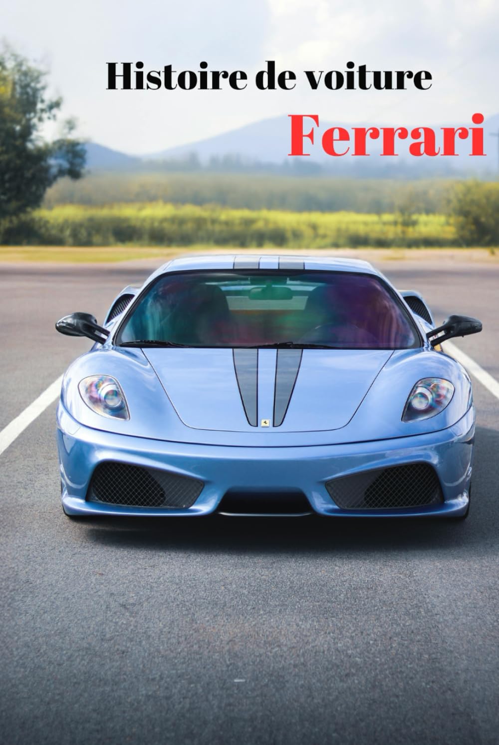 Histoire de voiture Ferrari : le livre illustré pour les passionnés d'automobile