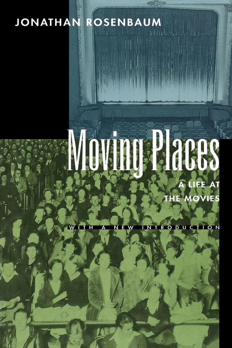 Moving Places by Jonathan Rosenbaum PAPERBACK 9780520089075