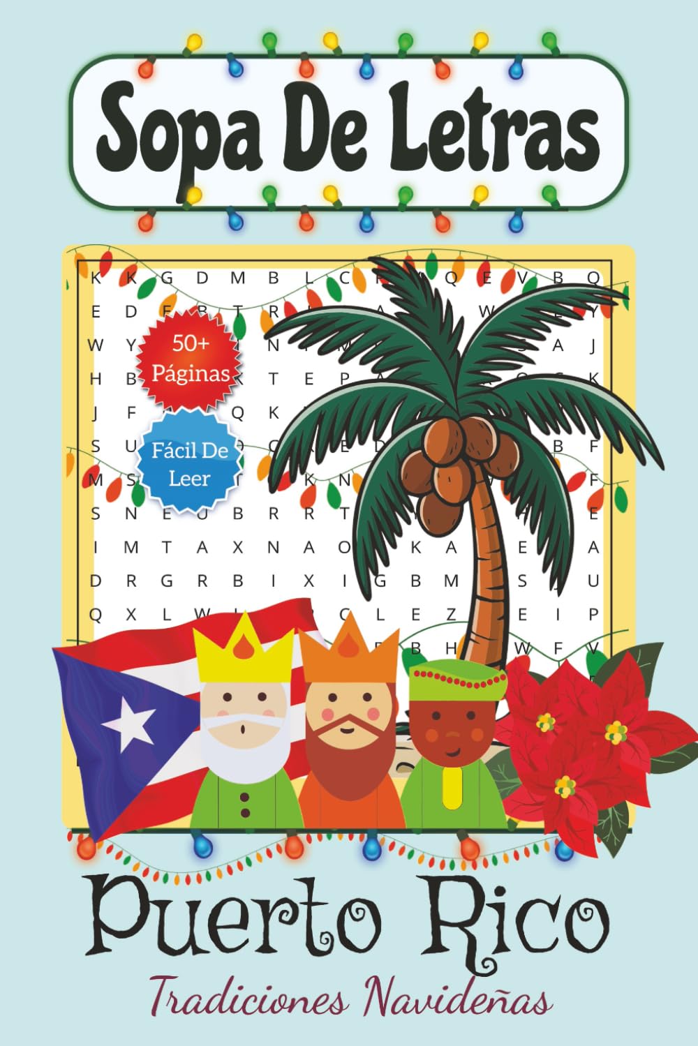 Sopa De Letras: Puerto Rico Tradiciones Navideñas: Word Search in Spanish | Libro de Búsqueda de Palabras Educativo Y Divertido de la Navidad en PR | ... adolescentes (Puerto Rico Word Search Series)