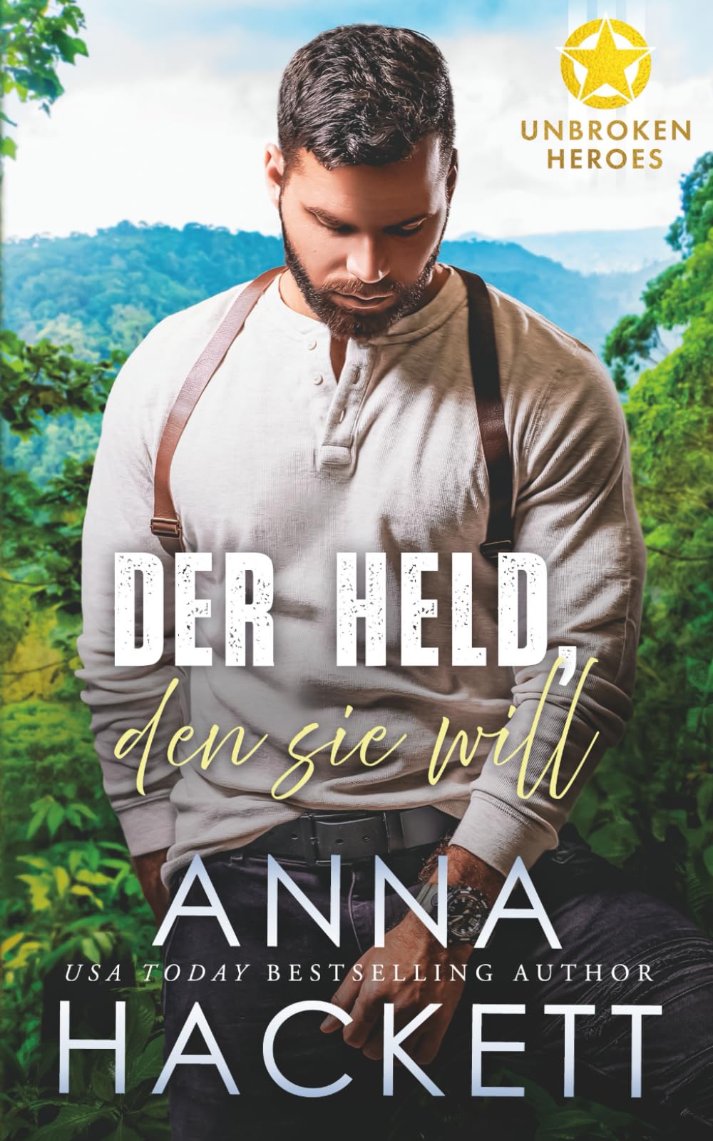 Der Held, den sie will (Unbroken Heroes)