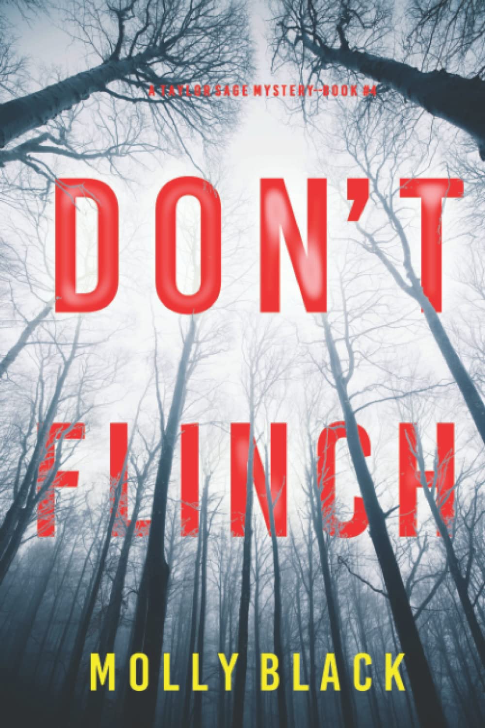 Don’t Flinch (A Taylor Sage FBI Suspense Thriller—Book 4)