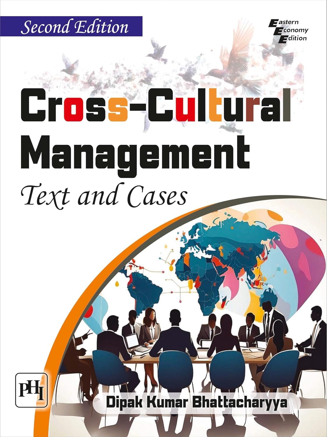Cross Cultural Management: Text and Cases