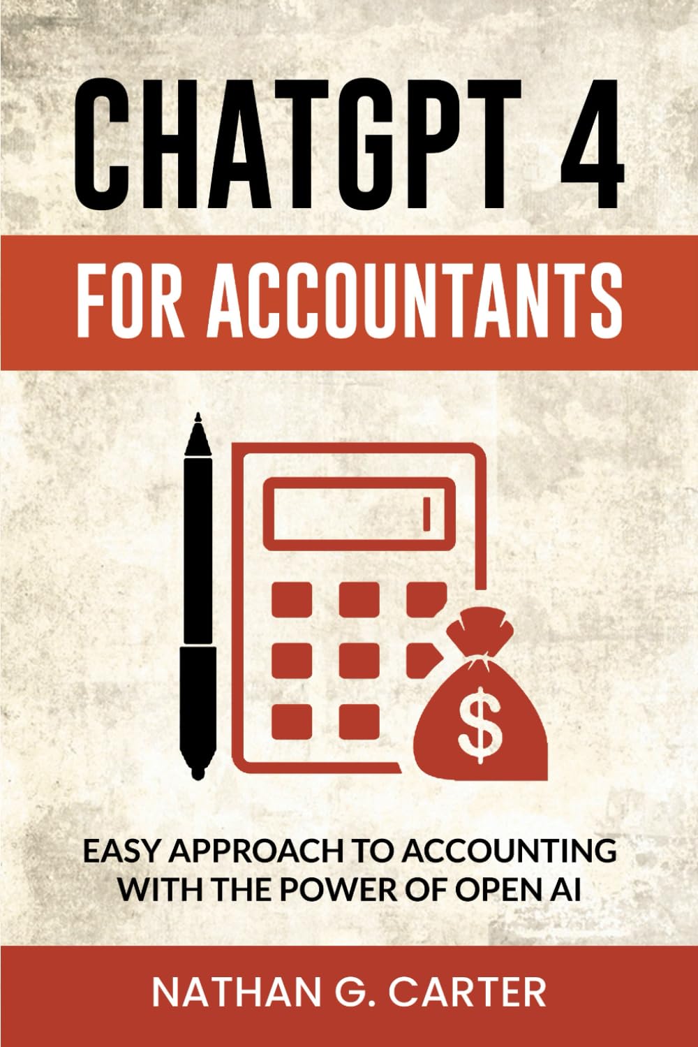 ChatGPT 4 for Accountants: Easy Approach to Accounting with the Power of Open AI