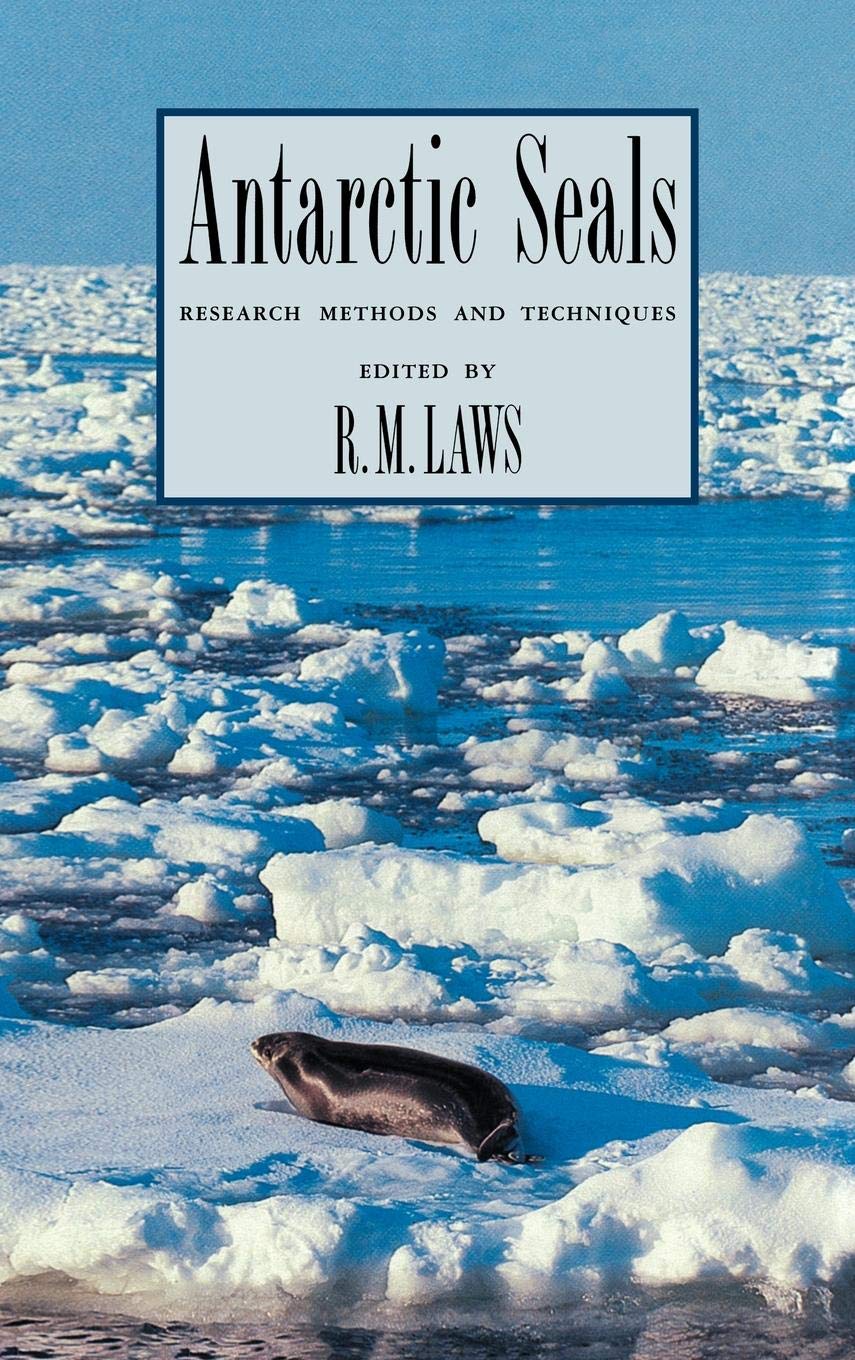 Antarctic Seals: Research Methods and Techniques