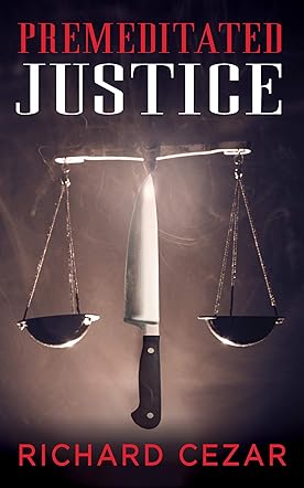 Premeditated Justice