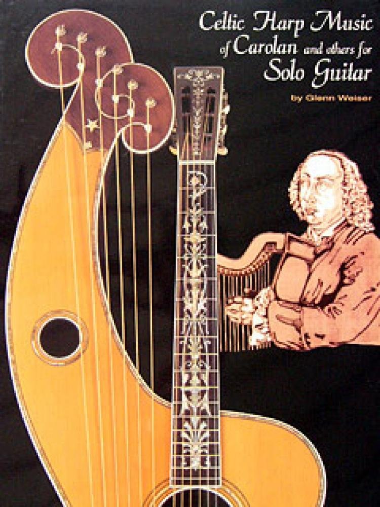 Celtic Harp Music of Carolan and Others for Solo Guitar