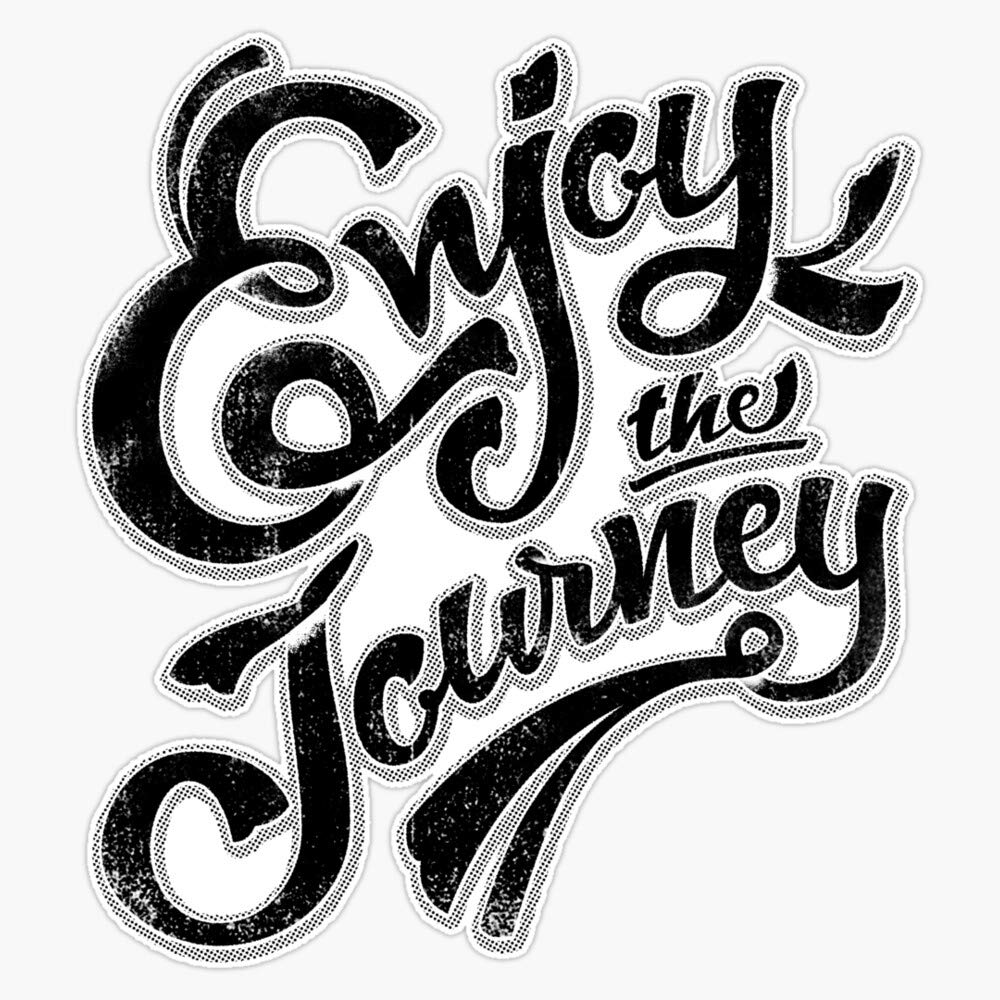 Enjoy The Journey - Motivational Quote Lettering Design Vinyl Waterproof Sticker Decal Car Laptop Wall Window Bumper Sticker 5"