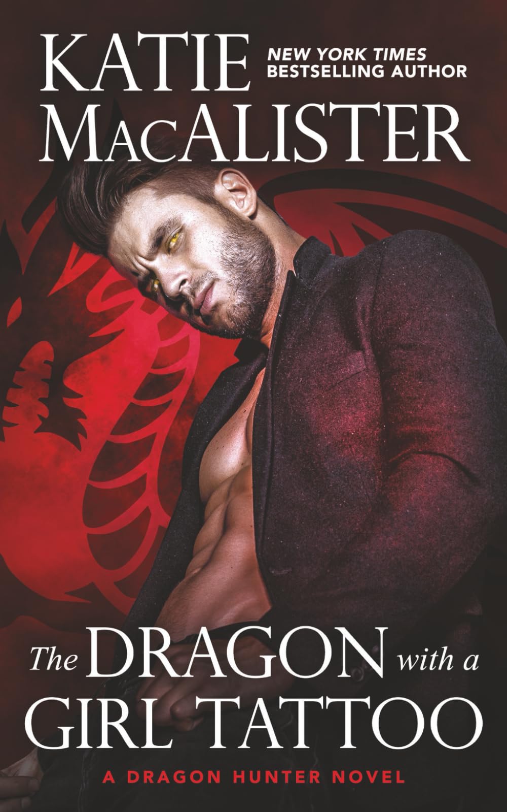 The Dragon With A Girl Tattoo (Dragon Hunter Novels)