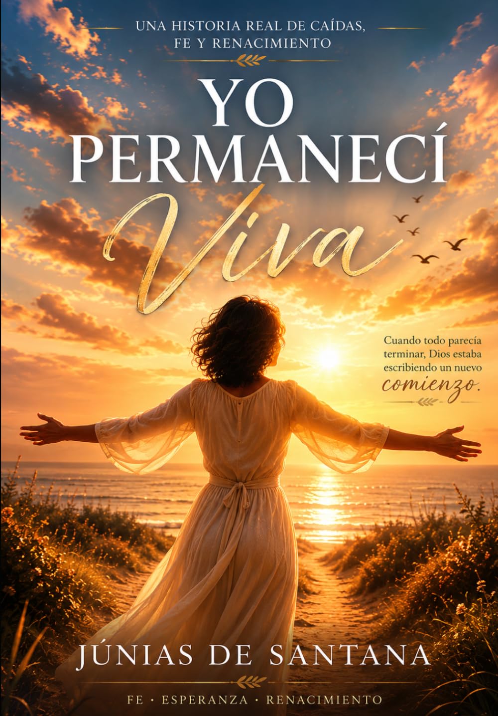 Yo Permanecí Viva: Una historia de caídas, fe y renacimiento