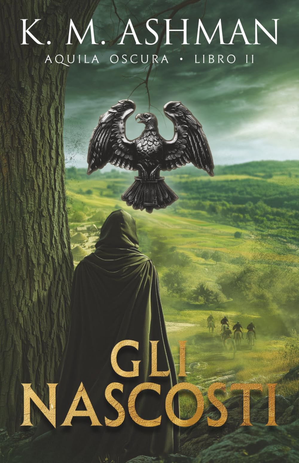 Gli Nascosti: Gli Exploratores – Libro II (Aquila Oscura)