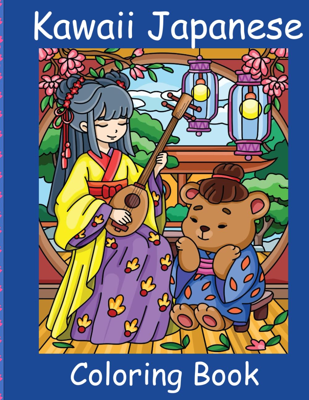 Kawaii Japanese Coloring Book: Relaxing Japan Inspired Scenes With Kimono Girls, Sakura Blossoms, Lanterns and Cute Animals| 8.5 x 11 inches| 45 illustrations| For Adults and Teens