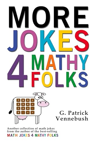 More Jokes 4 Mathy Folks