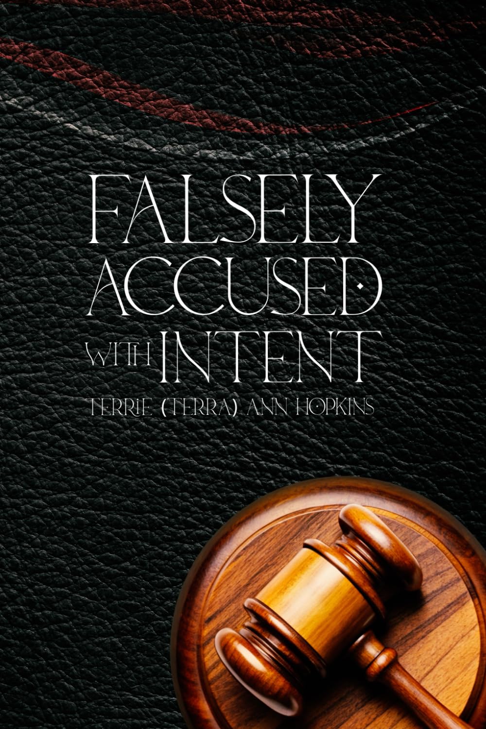 FALSELY ACCUSED WITH INTENT