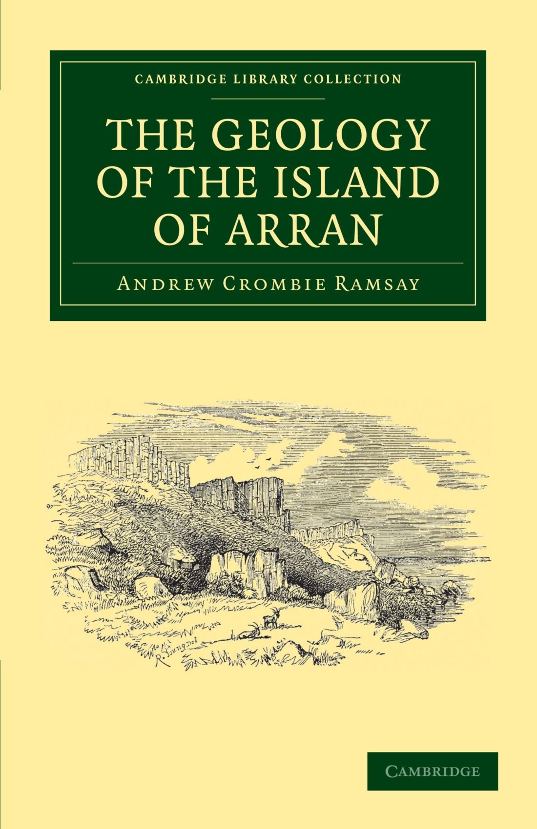 The Geology of the Island of Arran From Original Survey Ramsay Paperback