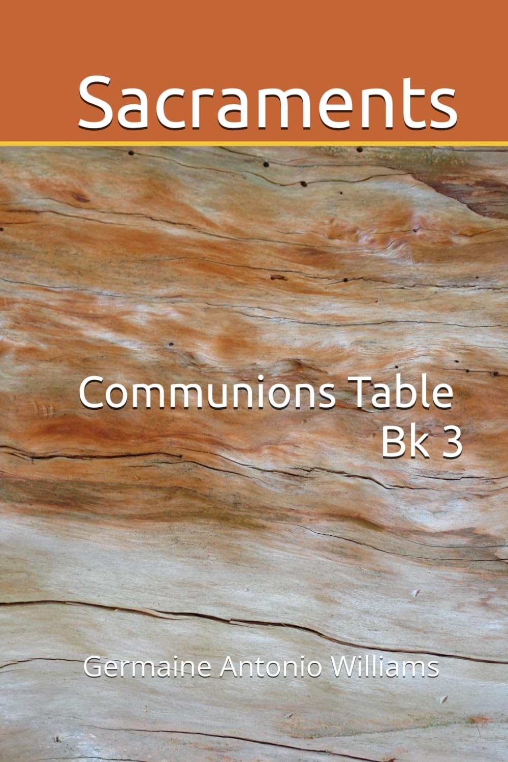 Sacraments: Communions Table