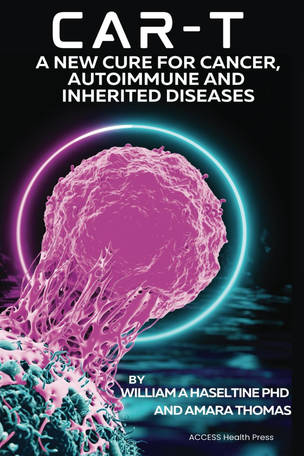 CAR T: A New Cure for Cancer, Autoimmune and Inherited Disease