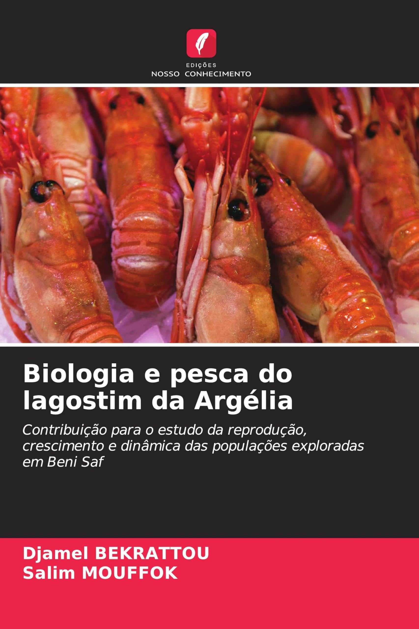 Biologia e pesca do lagostim da Argélia: Contribuição para o estudo da reprodução, crescimento e dinâmica das populações exploradas em Beni Saf