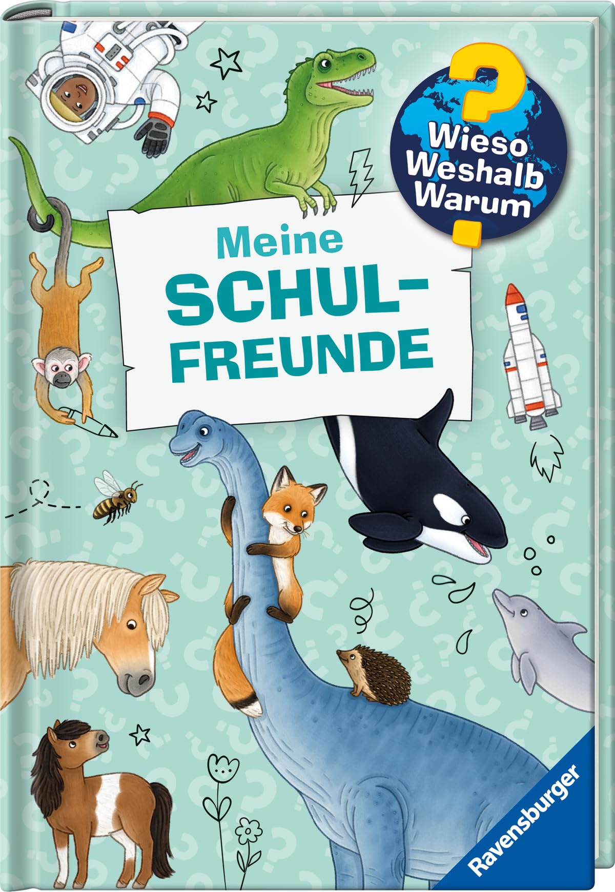 Wieso? Weshalb? Warum? Meine Schulfreunde (Freundebuch)