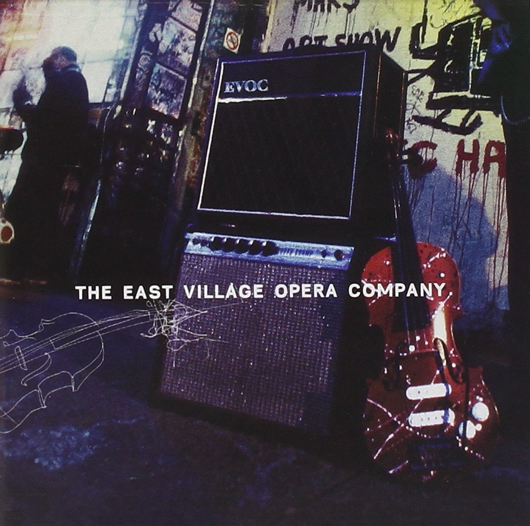 East Village Opera Company [Audio CD] EAST VILLAGE OPERA COMPANY