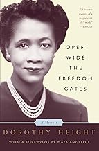 Open Wide The Freedom Gates: A Memoir