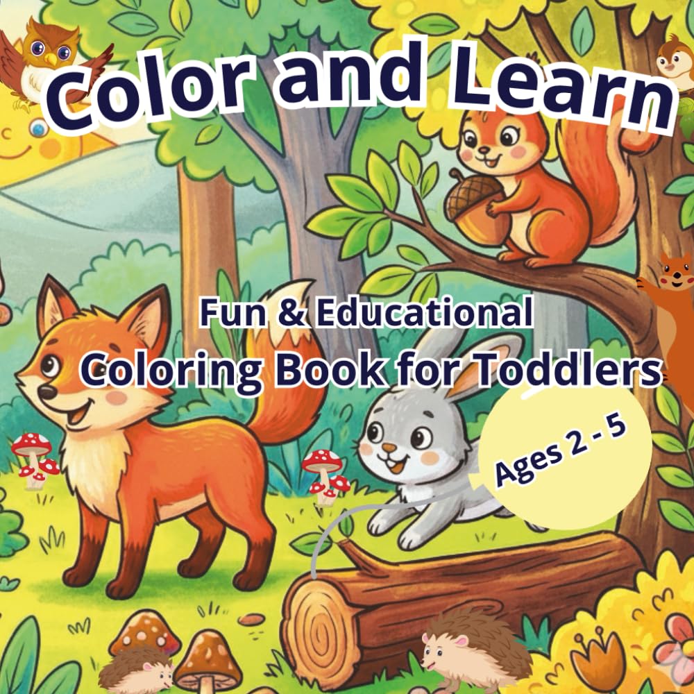 Color and Learn | Cute Forest Animals | Fun & Educational Coloring Book for Toddlers Ages 2 - 5: Find & Draw Missing Details | Big, Simple Drawings ... - 6 (Color & Learn – Toddler Coloring Series)
