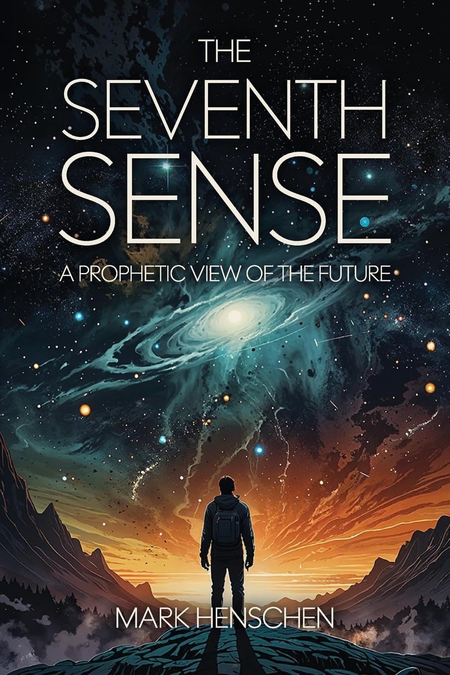 The Seventh Sense: "A Prophetic View of the Future"