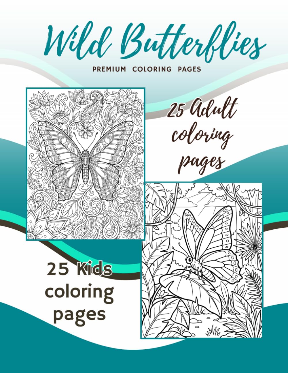 Wild Butterflies: Premium Coloring Pages For The Young & Young At Heart (Wild Earth)