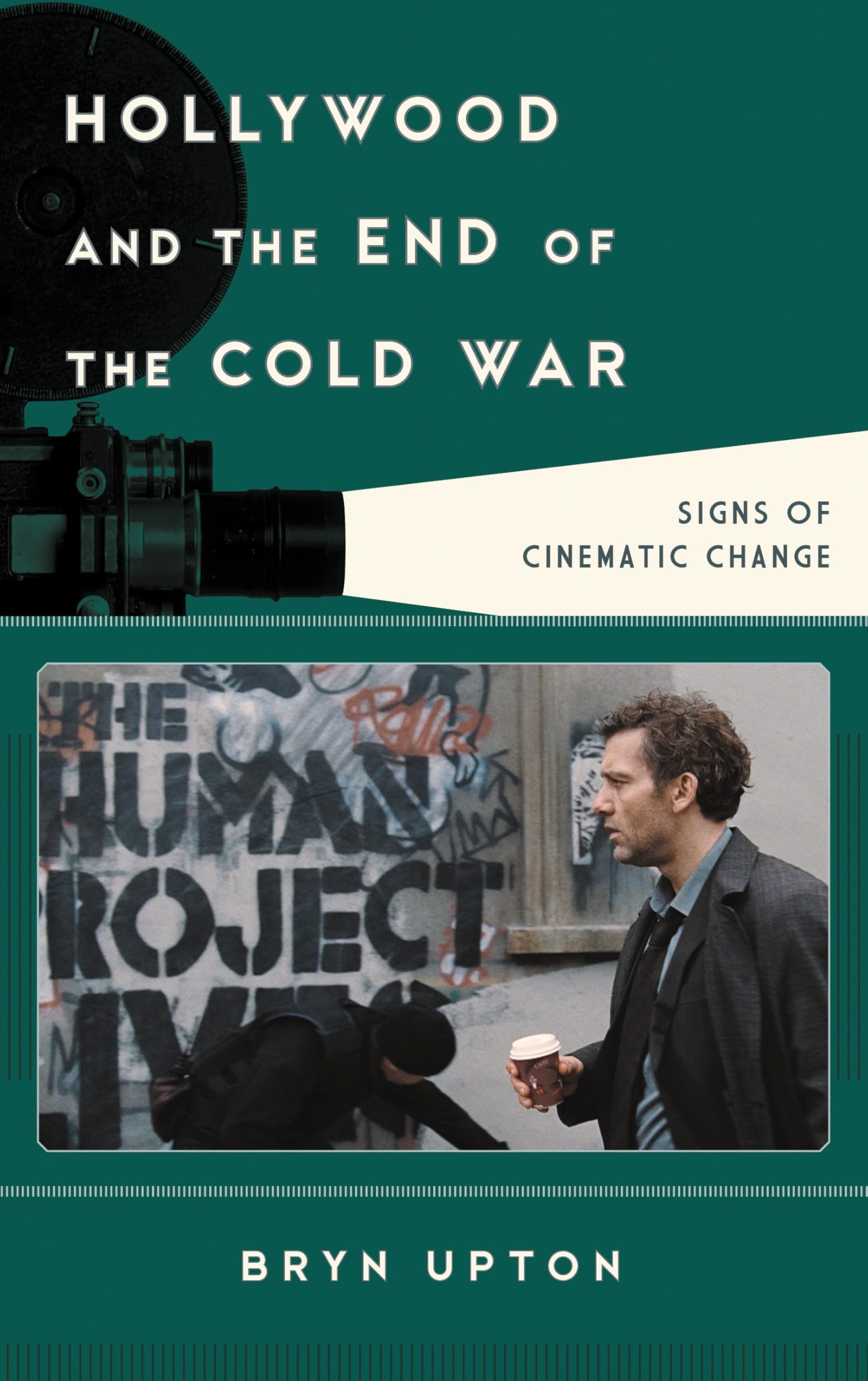 Hollywood and the End of the Cold War livre histoire du cinéma américain