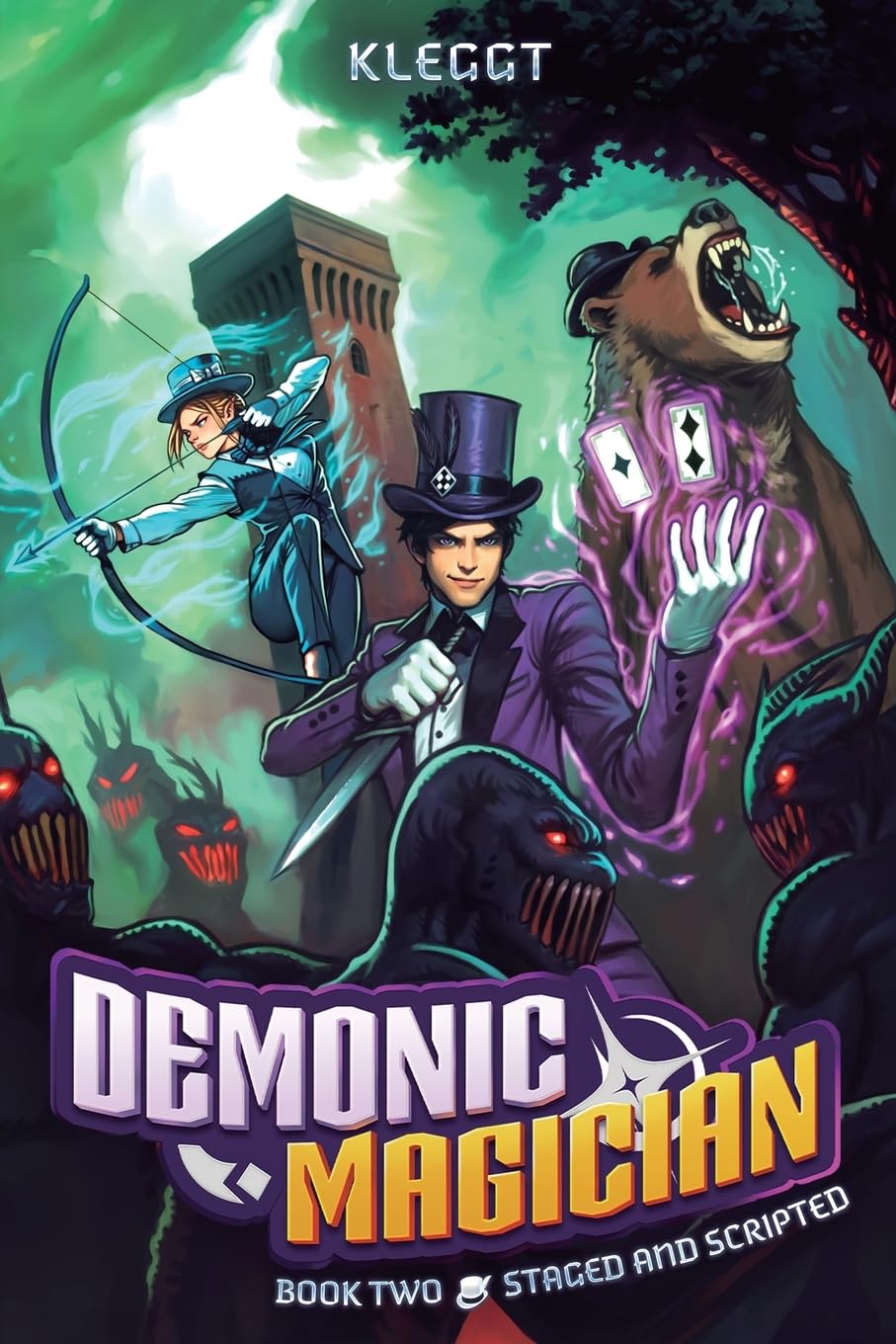 Staged and Scripted: An Isekai Litrpg: 2 (Demonic Magician)