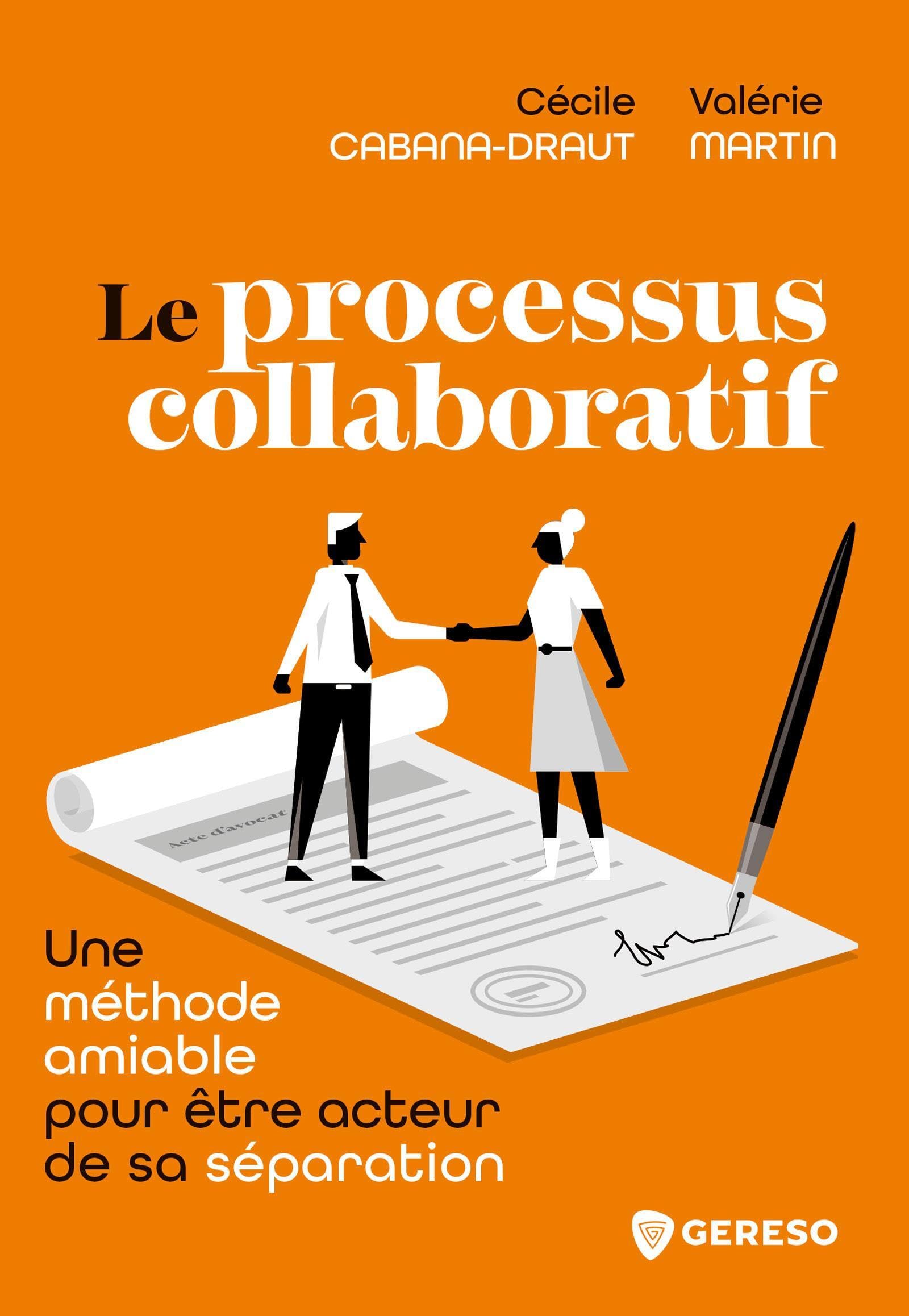 Le processus collaboratif: Une méthode amiable pour être acteur de sa séparation