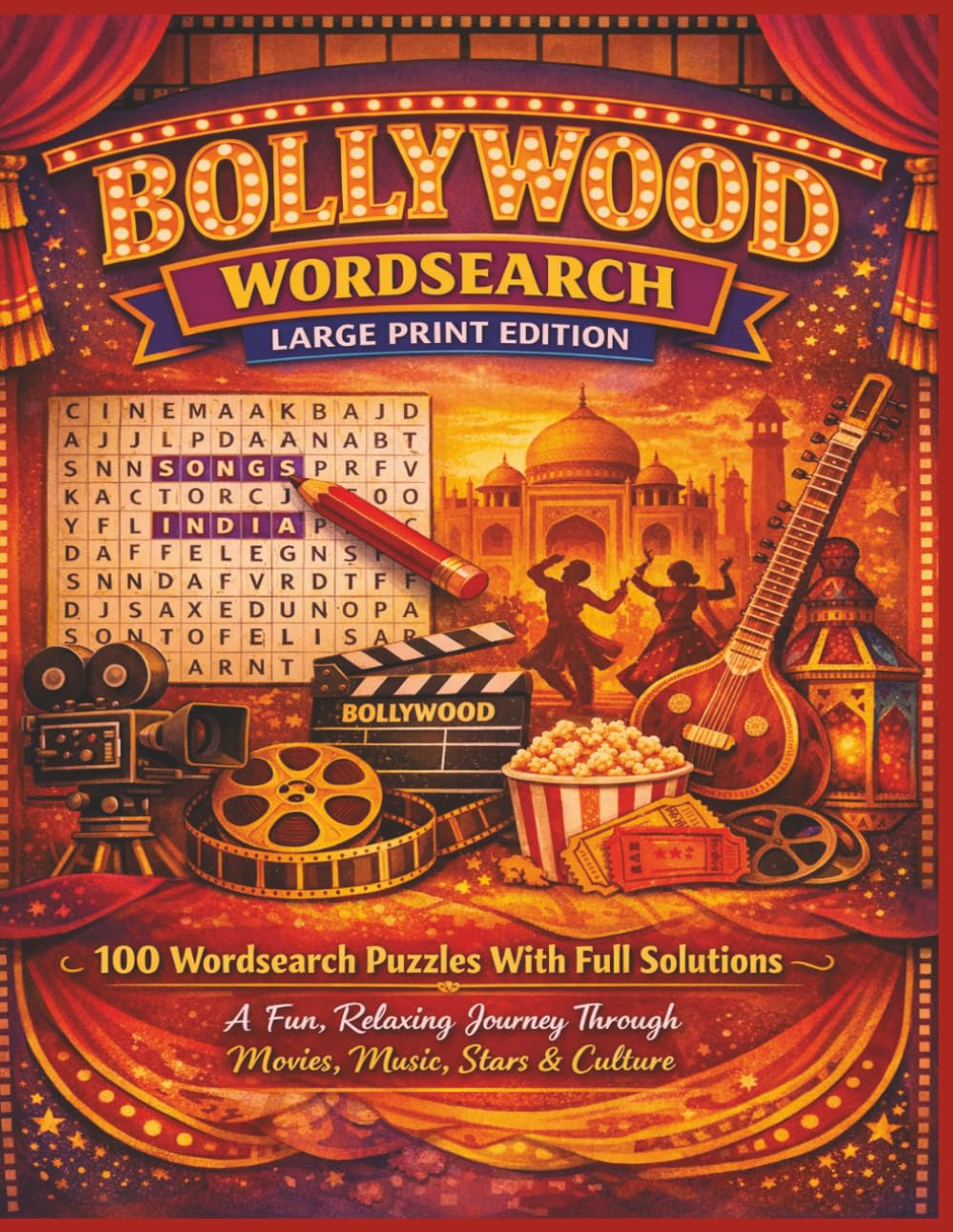 BOLLYWOOD WORDSEARCH LARGE PRINT EDITION: 100 Wordsearch Puzzles With Full Solutions A Fun, Relaxing Journey Through Bollywood Movies, Music, Stars & Culture (Rohim's Indian Desi Puzzlers)