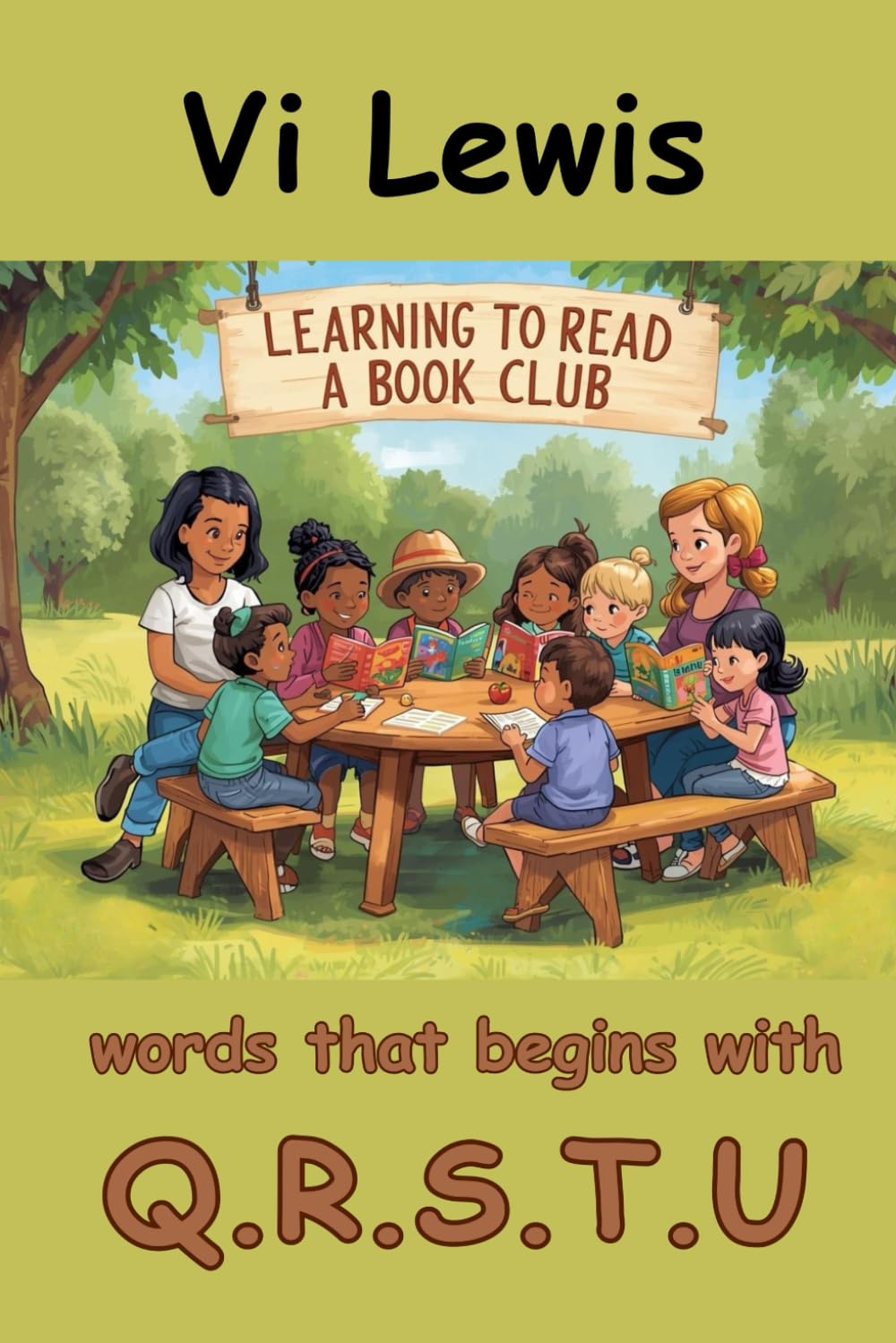 Learning To Read "A Book Club": Words That Begins With Q.R.S.T.U. (Learn to Read with Alphabet with Sight Words Series)