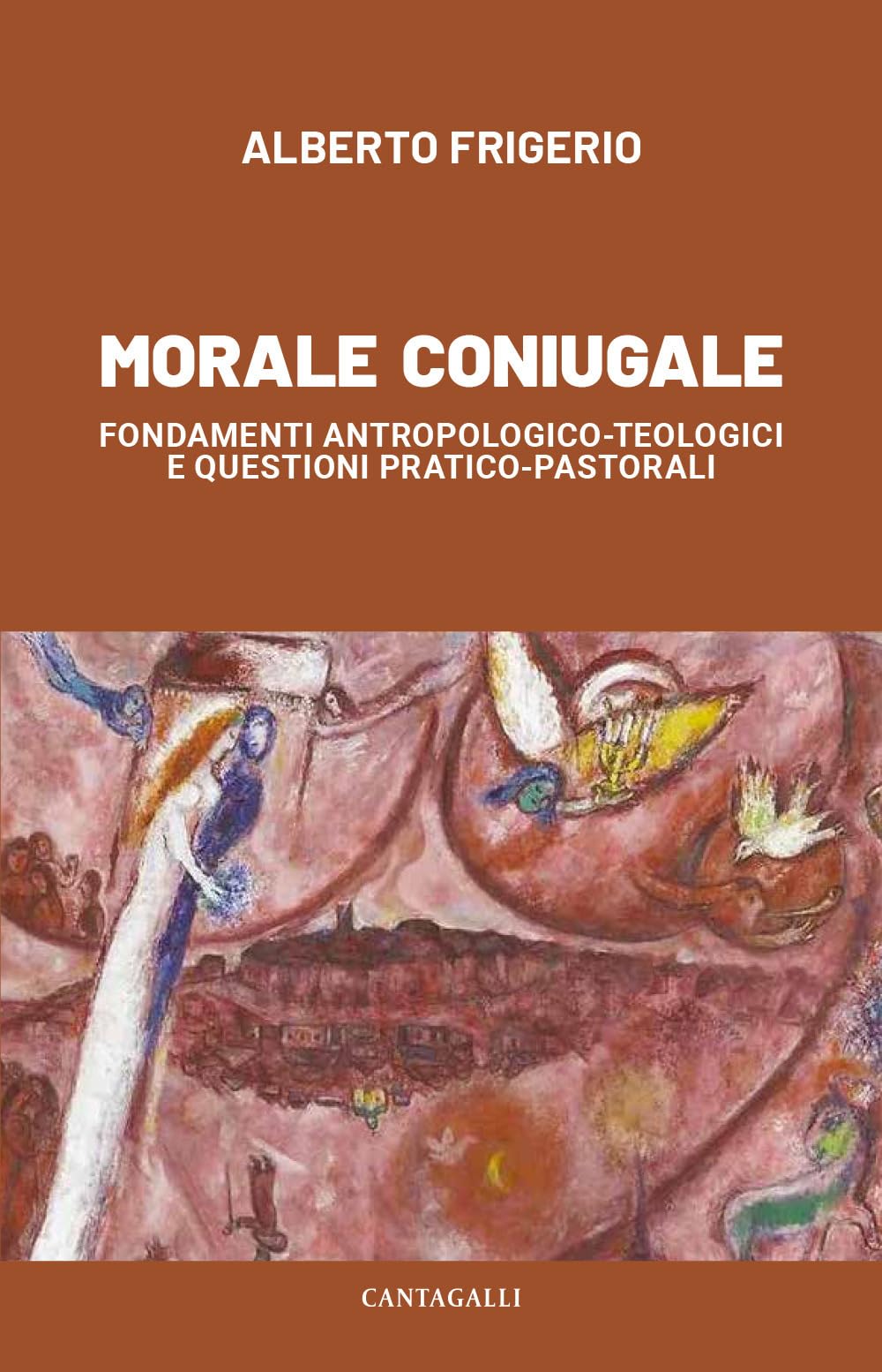 Morale Coniugale. Fondamenti Antropologico-Teologici E Questioni Pratico-Pastorali - 4