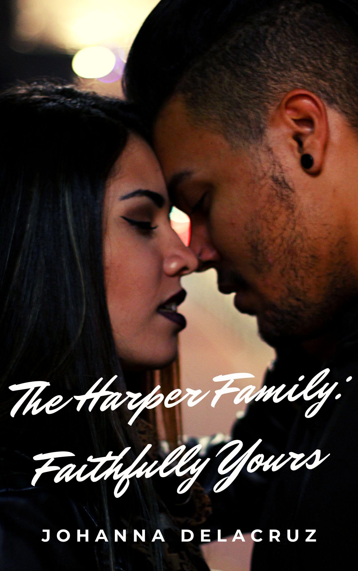 The Harper Family: Faithfully Yours (The Harper Series Book 16)