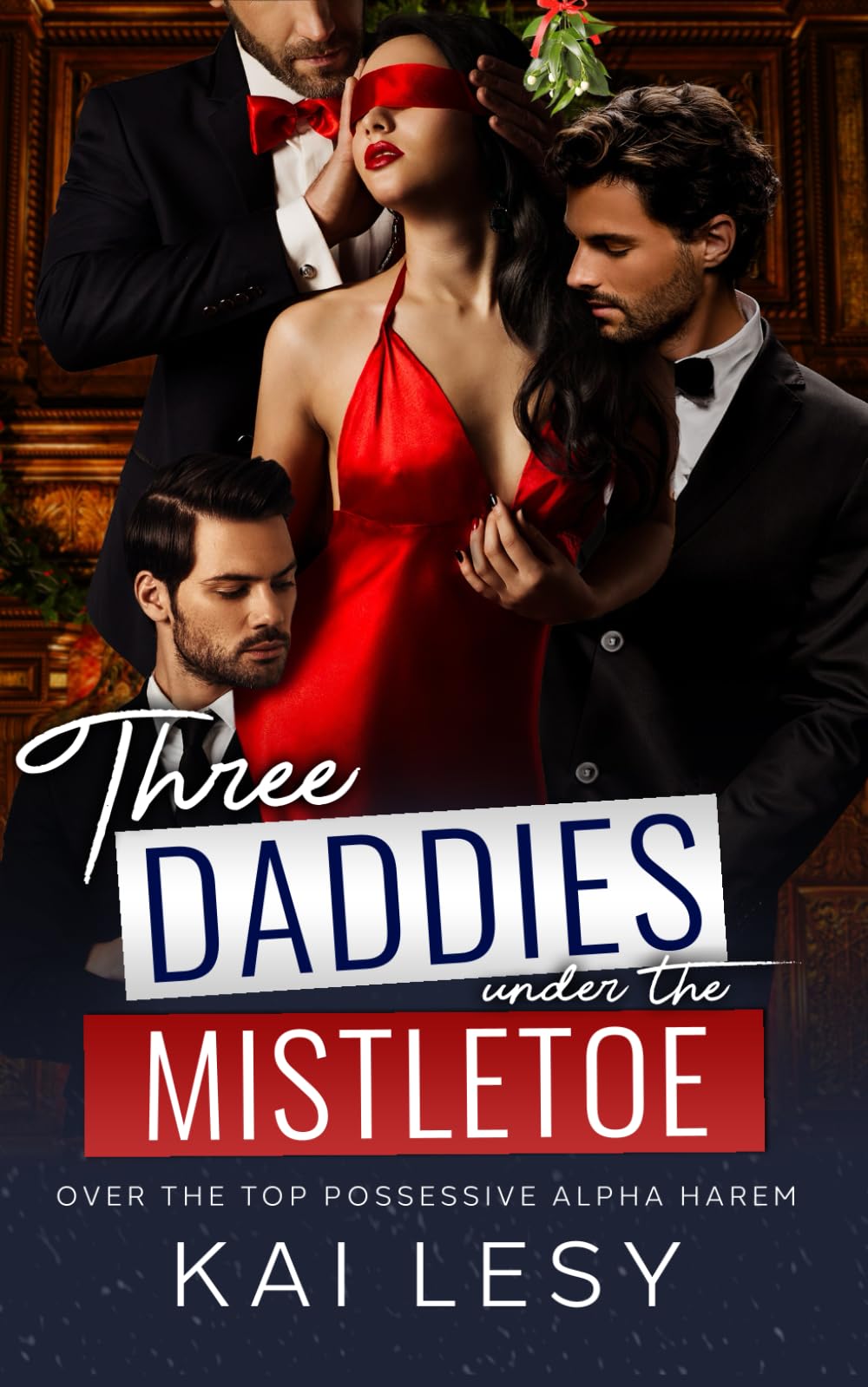 Three Daddies Under the Mistletoe: A Military Reverse Harem Romance (Lucky Lady Reverse Harems)