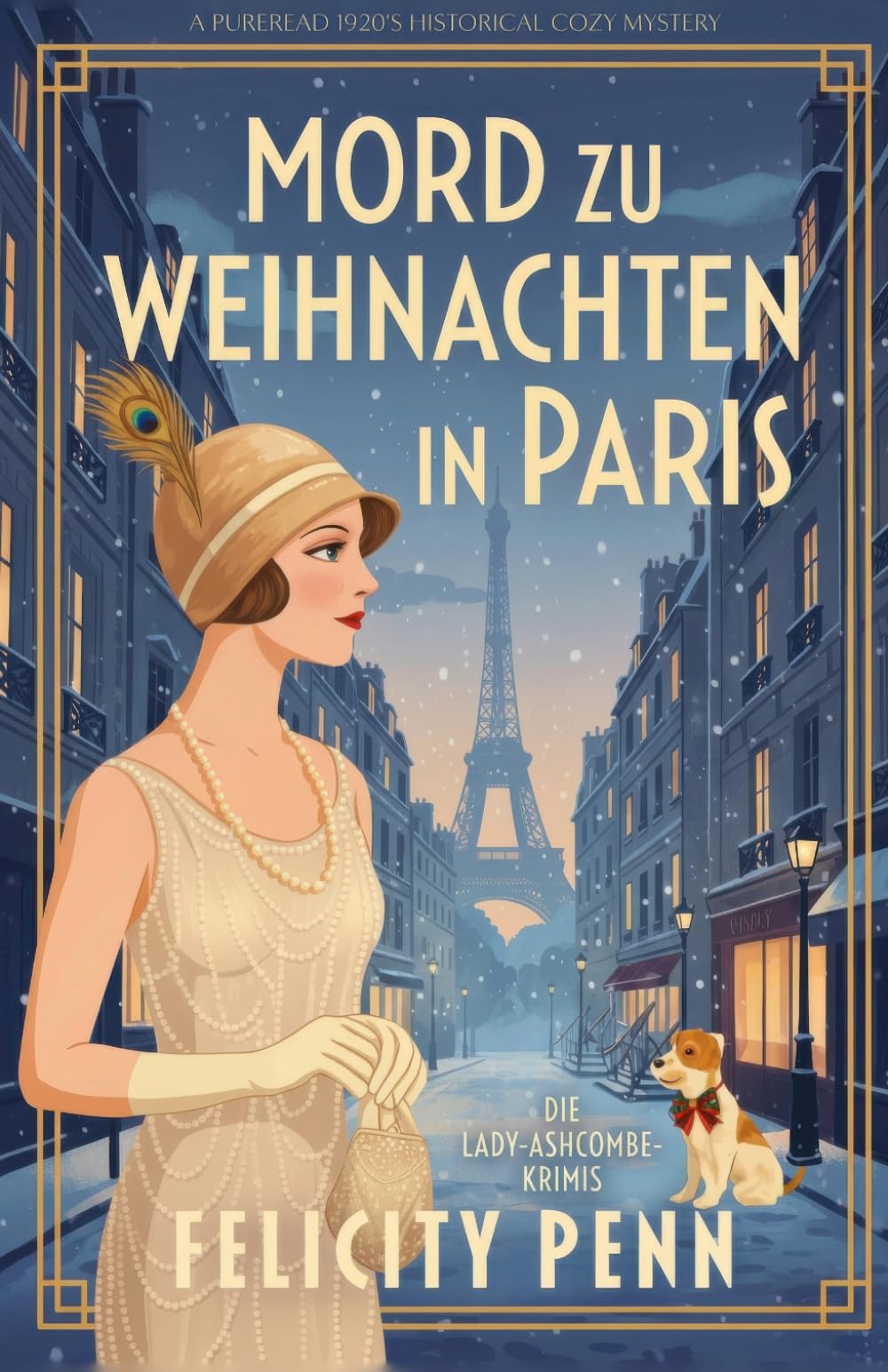 Mord zu Weihnachten in Paris: Ein historischer Cosy-Krimi mit britischem Landhausflair (Die Lady-Ashcombe-Krimis)
