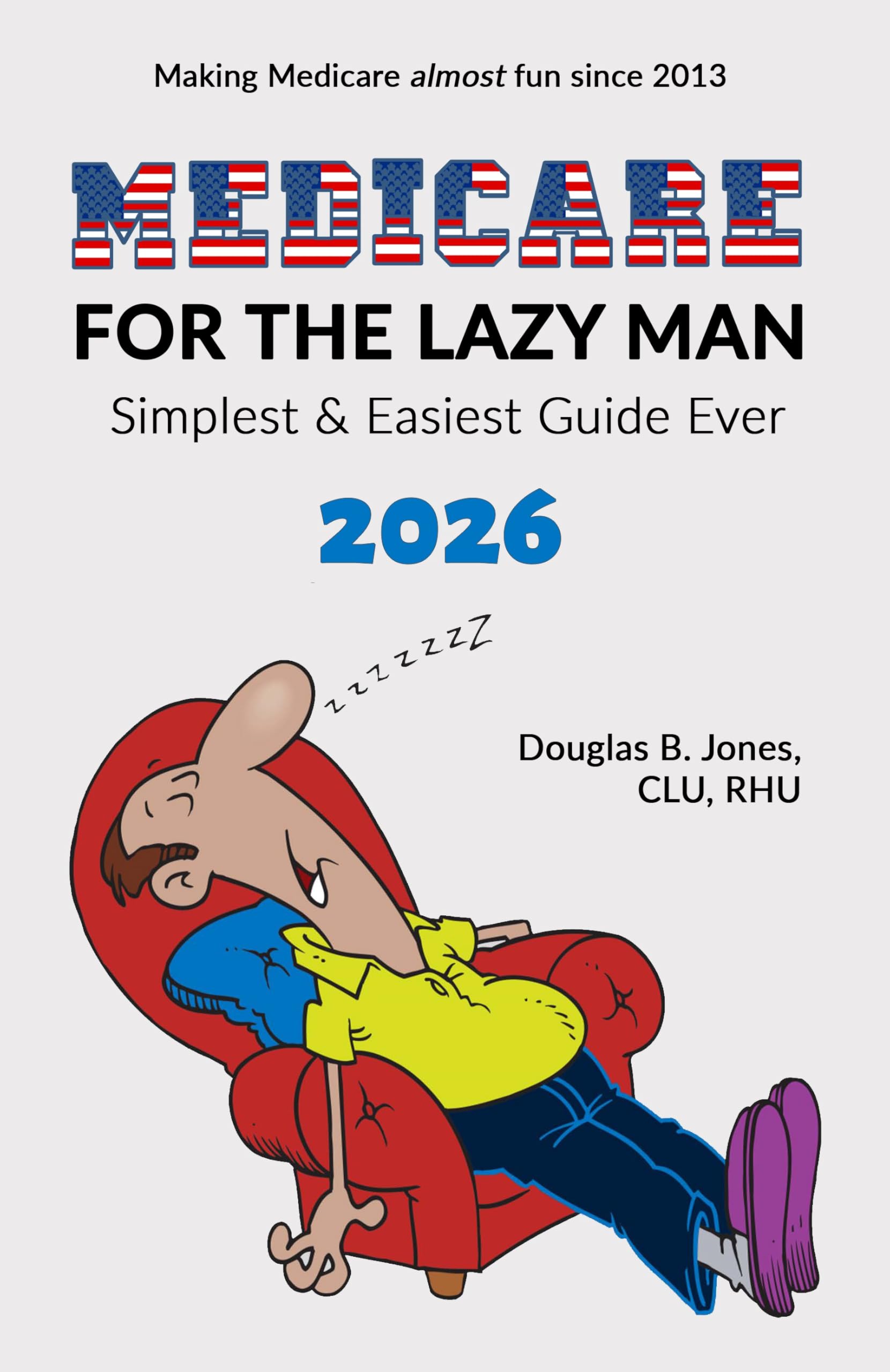 Medicare for the Lazy Man 2026