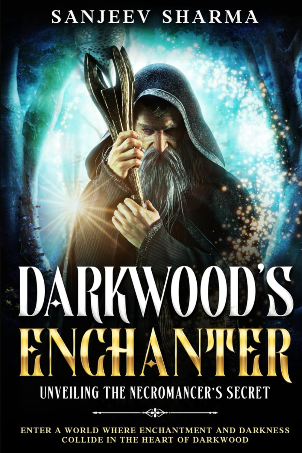 DARKWOOD’S ENCHANTER UNVEILING THE NECROMANCER’S SECRET: Enter a world where enchantment and darkness collide in the heart of Darkwood