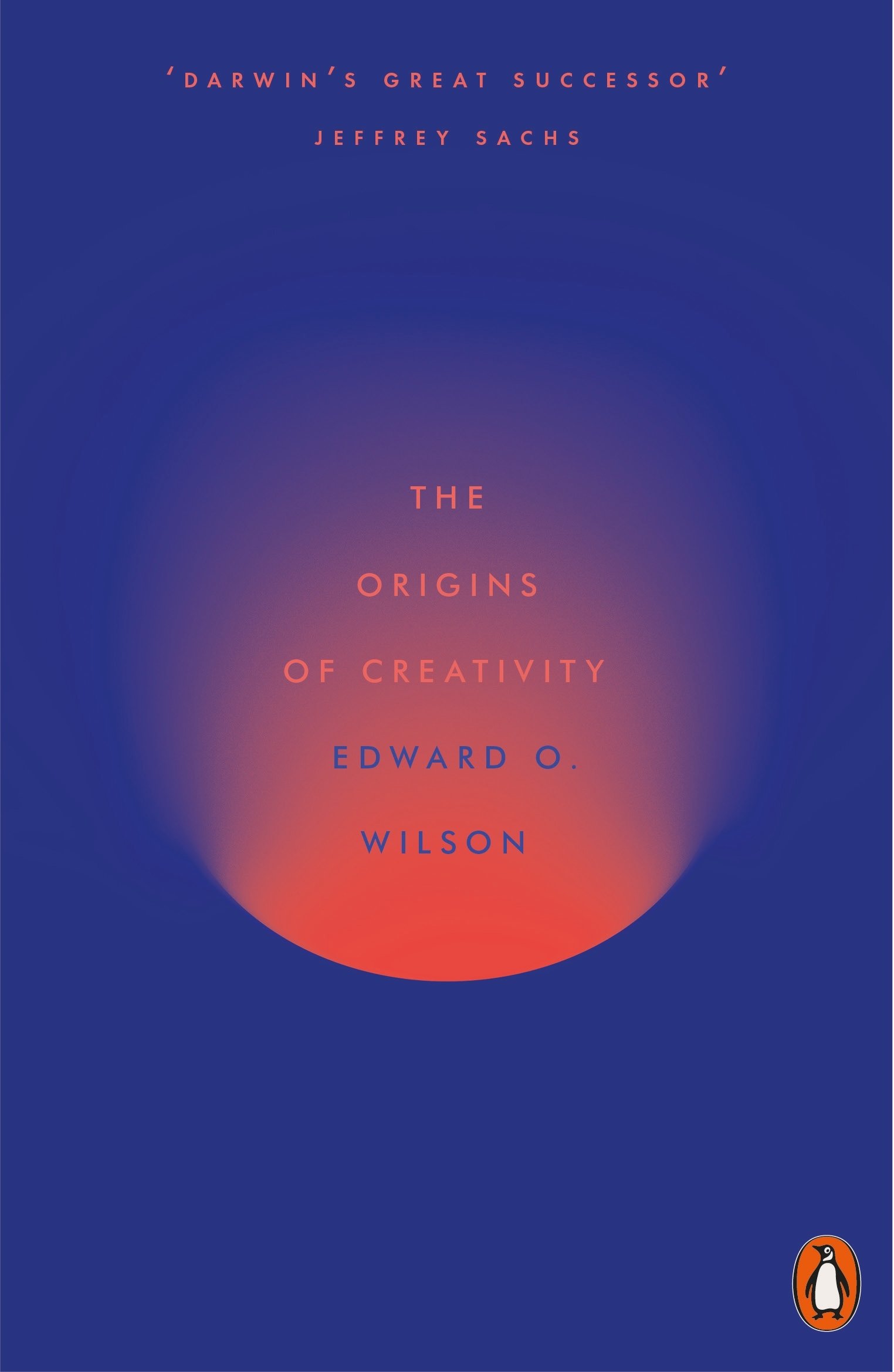 The Origins of Creativity by Edward O. Wilson (Paperback Book)