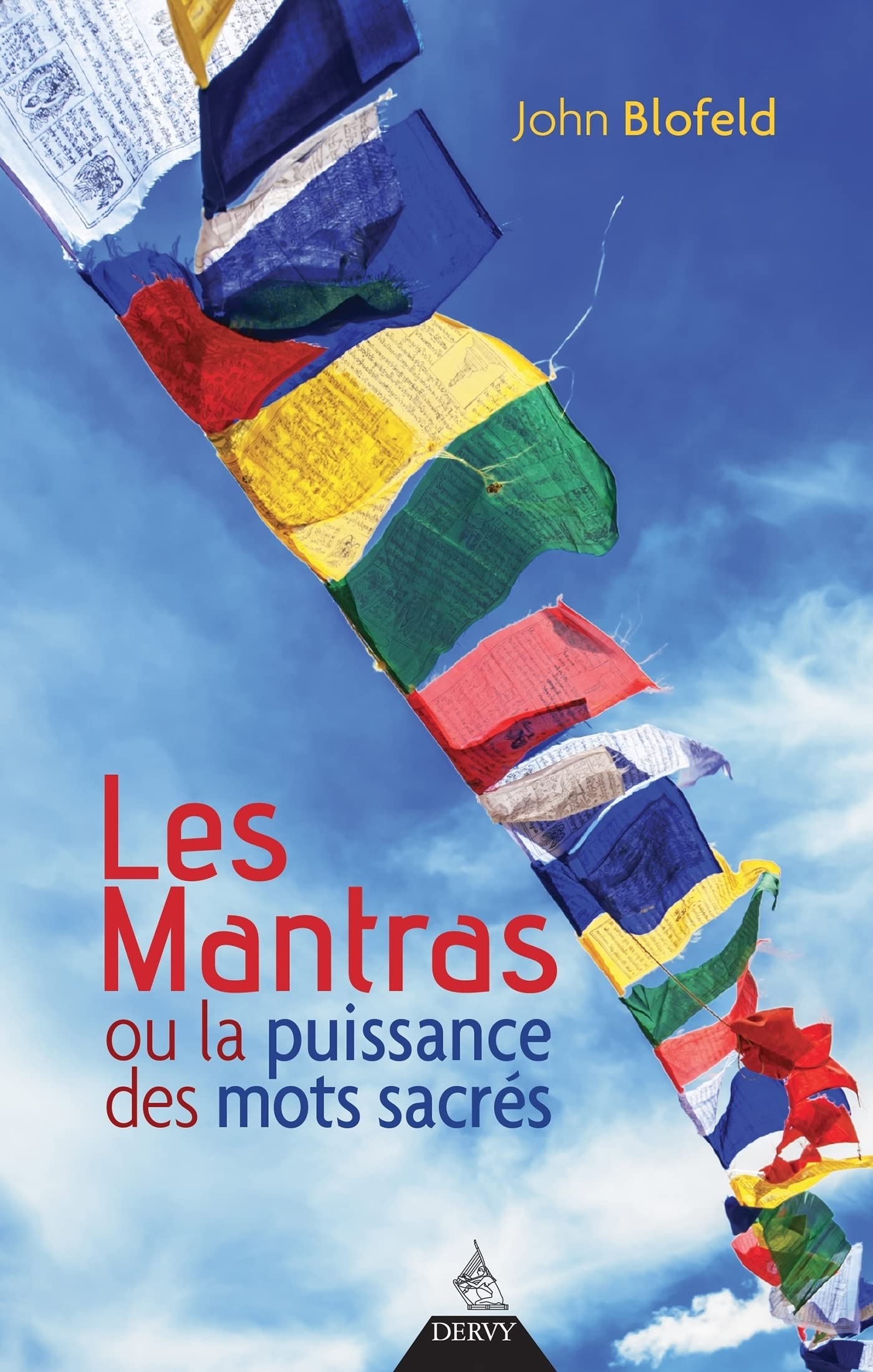 Les Mantras - ou la puissance des mots sacrés (French Edition)
