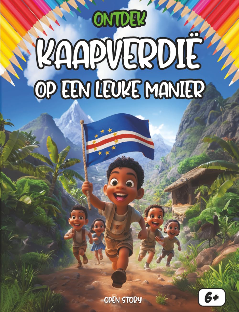 Ontdek Kaapverdië op een leuke manier: Een educatief kinderboek over cultuur, geschiedenis, feesten, helden, gerechten, quizvragen en kleurplaten