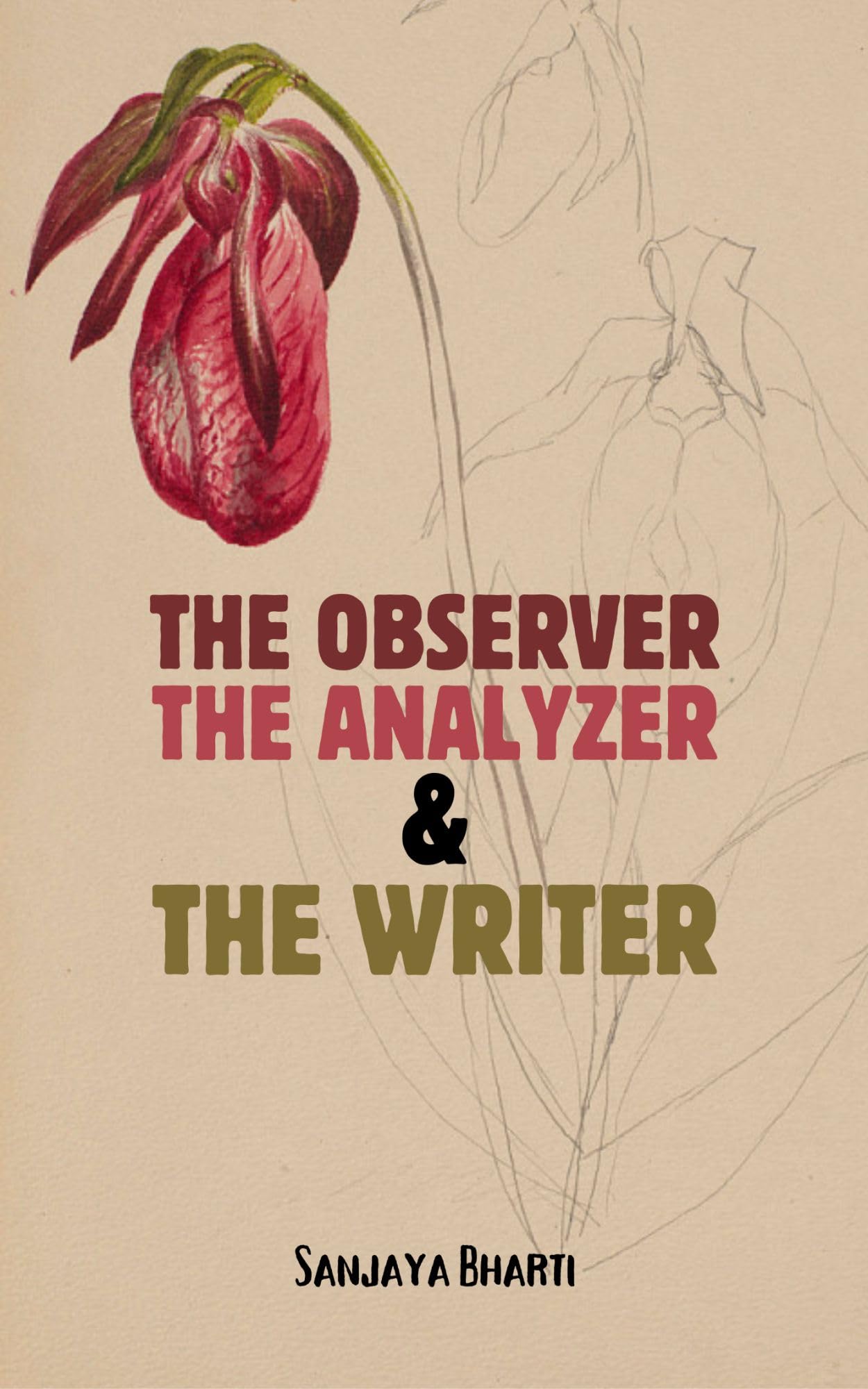 The Observer, the Analyzer, and the Writer