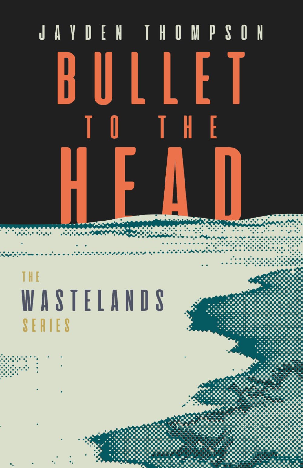 Bullet to the Head (The Wastelands Series)