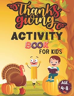 Thanksgiving Activity Book For Kids Age 4-8: Riddles Coloring Pages Mazes Word Search and Solutions! A Fun Toddler Workbook Game For Learning (Thanksgiving Books for Kids)