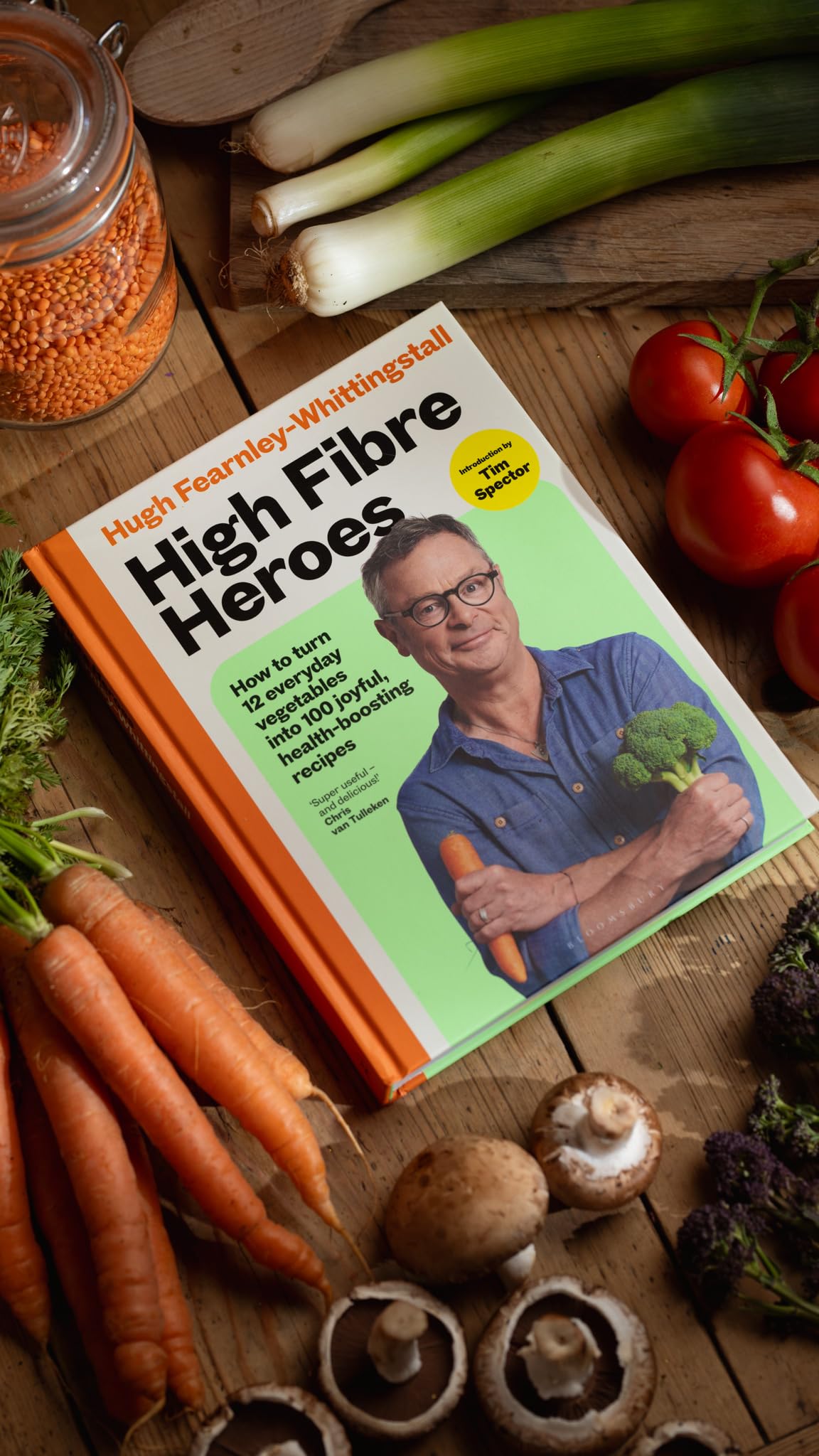 High Fibre Heroes: THE INSTANT SUNDAY TIMES BESTSELLER. How to turn 12 everyday vegetables into 100 joyful, health-boosting recipes