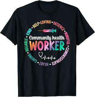 Community Health Worker Appreciation Community Health Worker T-Shirt, Small
