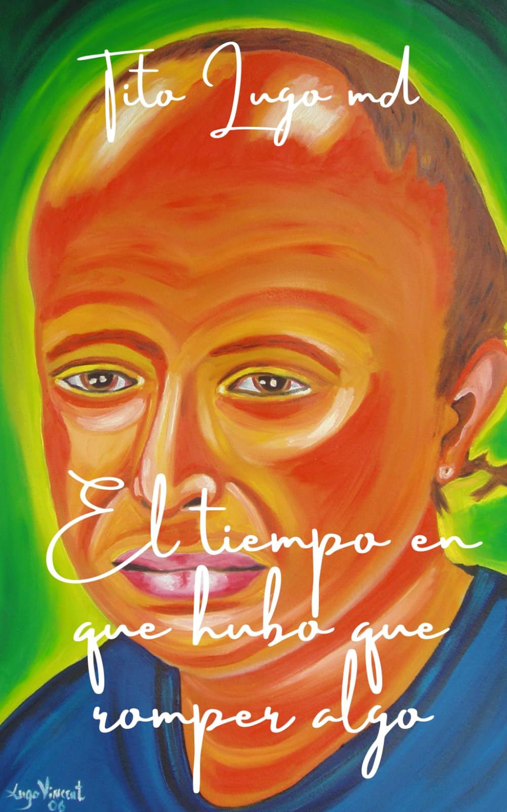 El tiempo en que hubo que romper algo