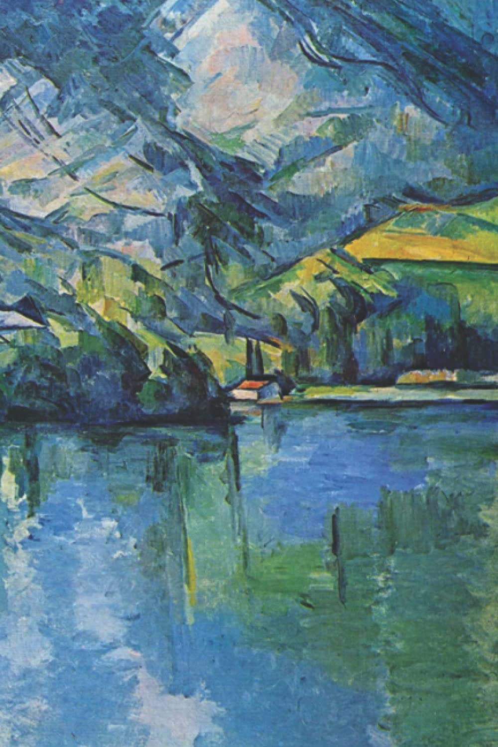Paul Cézanne: The Lac D Annecy - 6x9' Lined Notebook